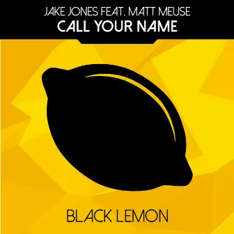 Call Your Name by Jake Jones