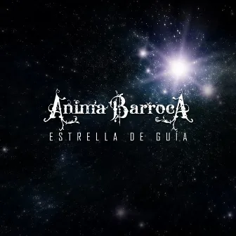 Estrella de Guía by Anima Barroca