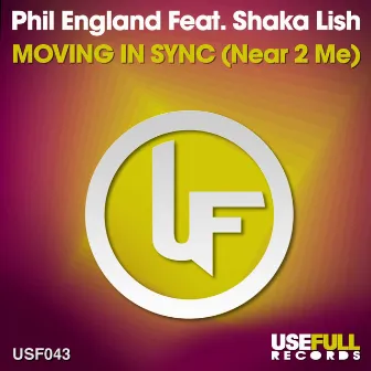 Moving In Sync (Near 2 Me) by Shaka Lish