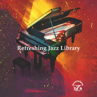 Refreshing Jazz Library by Dinner Jazz Lounge Background Music