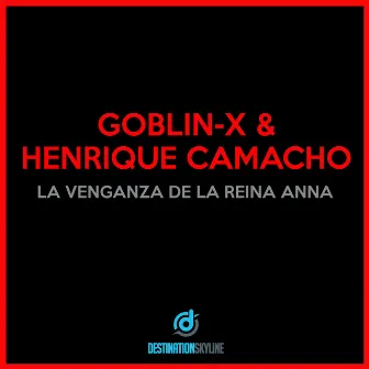 La Venganza De La Reina Anna by Goblin - X