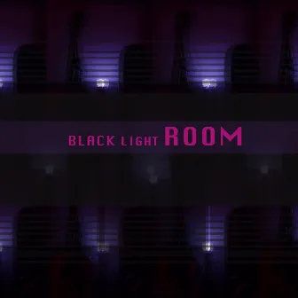 Black Light ROOM by Tylor Rose