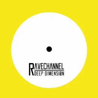 Ravechannel by Deep Dimension