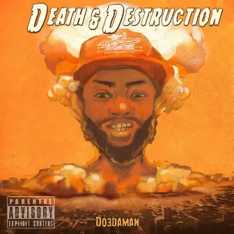 Death & Destruction by Do3daMan