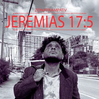 Jeremias 17:5 by ZonaTrampaTv