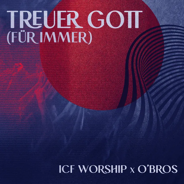 Treuer Gott (Für immer) - O'Bros Remix