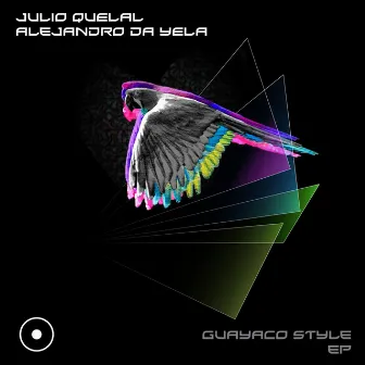 Guayaco Style EP by Julio Quelal