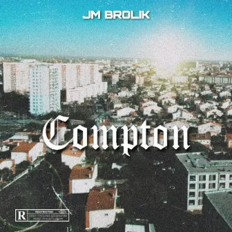 Compton by JM BROLIK