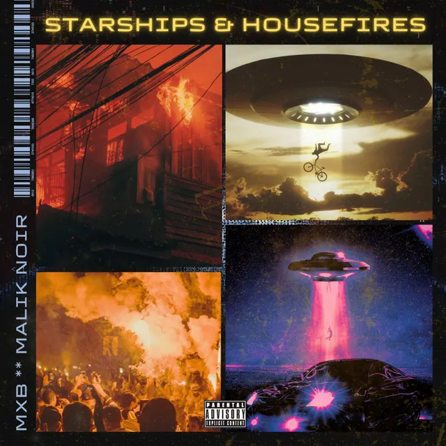 STARSHIPS & HOUSEFIRES