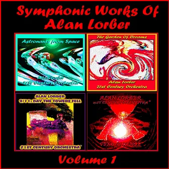 Symphonic Works Of Alan Lorber, Vol. 1 by Alan Lorber