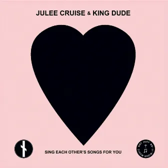 Sing Each Other’s Songs for You by Julee Cruise