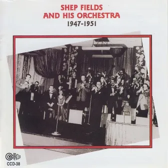 Shep Fields and His Orchestra by Shep Fields