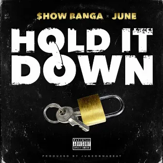 Hold It Down by June