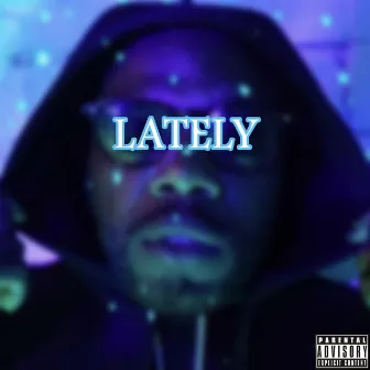 Lately by Waterz