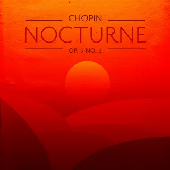 Chopin: Nocturnes, Op. 9: No. 2 in E Flat Major. Andante by Scoring Berlin