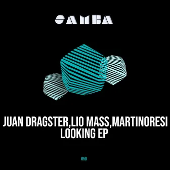 Looking EP by Juan Dragster