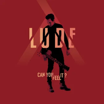 Can You Feel It ? (feat. Kevin Davy White) by LUDE