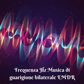 Frequenza Hz: Musica di guarigione bilaterale EMDR by Unknown Artist