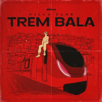 Trem Bala by Villa Flor