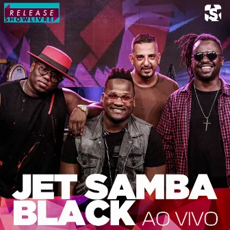 Jet Samba Black no Release Showlivre (Ao Vivo) by Jet Samba Black