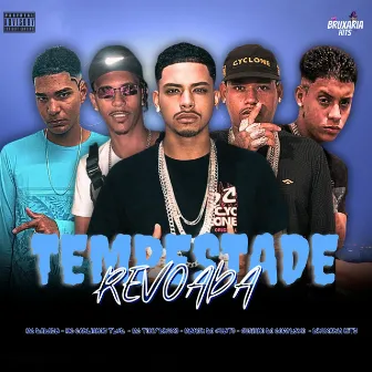 Tempestade e Revoada by Menor Do Gueto