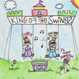 King of the Swings by Surely