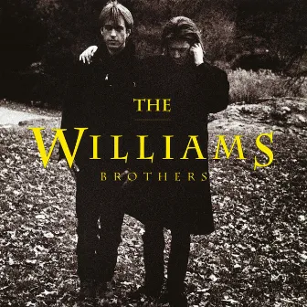 The Williams Brothers by The Williams Brothers