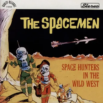 Space Hunters In The Wild West by The Spacemen