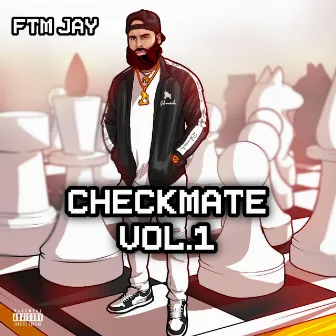 Checkmate vol.1 by FTM Jay