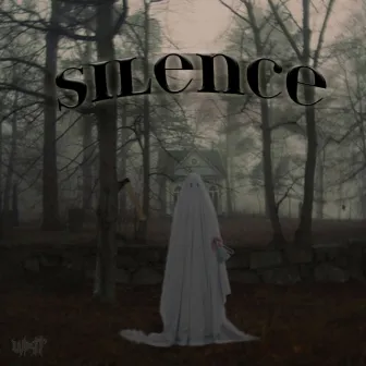 SILENCE by wxit$txrt