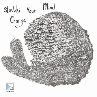 Change Your Mind by Slavaki