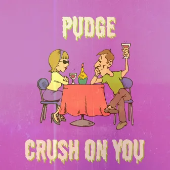 Crush On You by Pudge