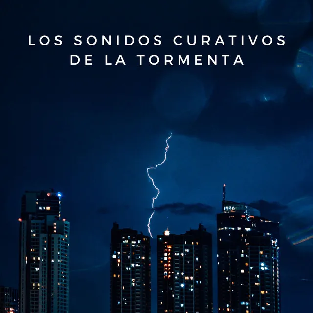 Los Sonidos Curativos De La Tormenta