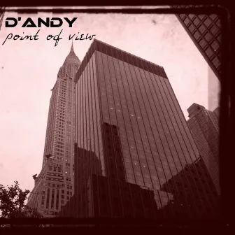 Point of View by D'Andy