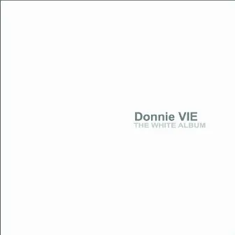 The White Album by Donnie Vie