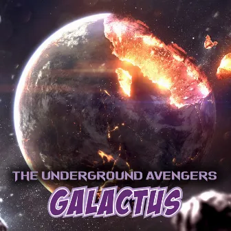 Galactus (feat. King ISO, Blaze Ya Dead Homie, Bukshot, Jelly Roll, Crucifix, Boondox, Krizz Kaliko, Claas, Lyte, Rittz, Twiztid & Tech N9ne) by The Underground Avengers