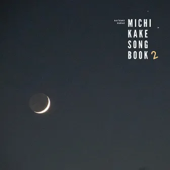 michikake song book 2 by Natsuki Kurai