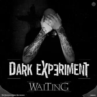 Waiting EP by Dark Experiment