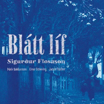 Blátt líf by Sigurður Flosason