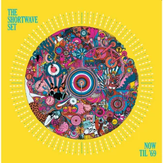 Now Til '69 by The Shortwave Set