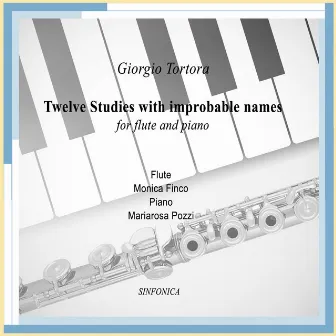 Tortora: Twelve Studies with Improbable Names (for Piano and Flute) by Giorgio Tortora