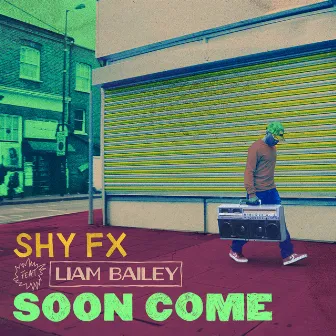 Soon Come (feat. Liam Bailey) by SHY FX