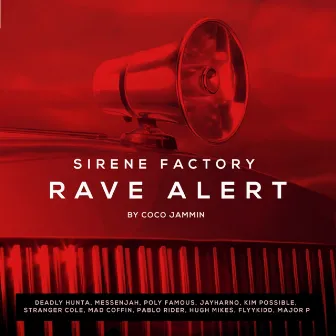 Rave Alert by Sirene Factory