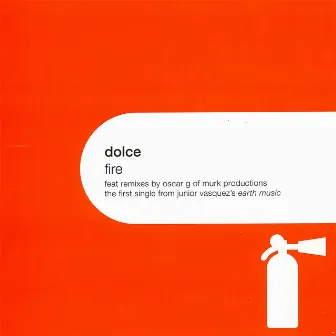 Fire by Dolce