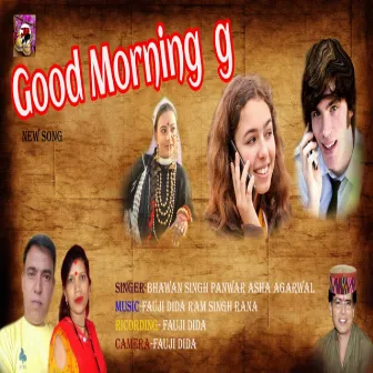 Good Morning Ji (Garhwali song) by 