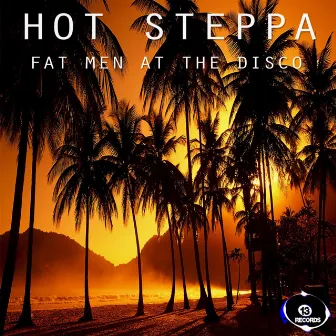 Hot Steppa by Fat Men At The Disco