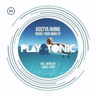 Inside Your Mind EP by Kostya Rhino