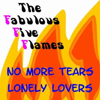 No More Tears by The Fabulous Five Flames