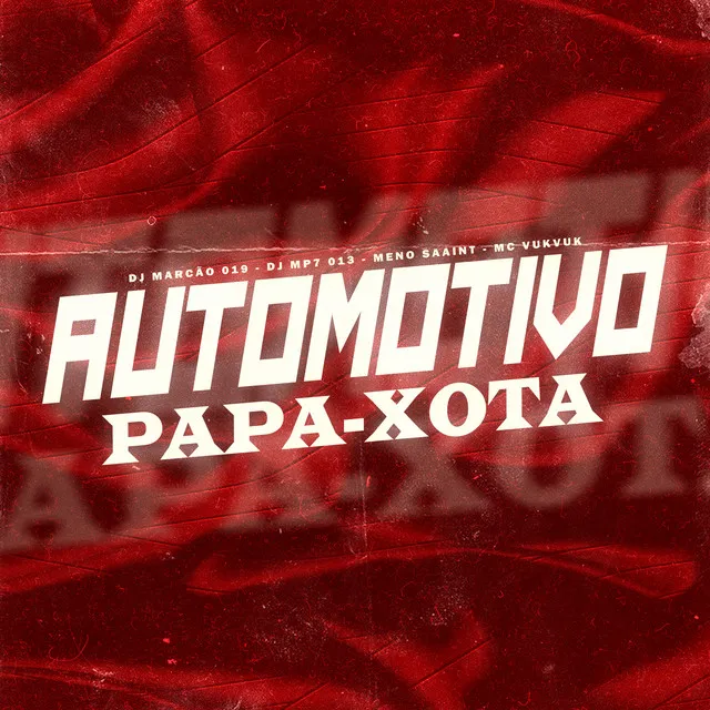 Automotivo Papa Xota