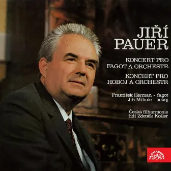 Pauer: Oboe Concerto, Bassoon Concerto by Jiří Pauer